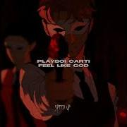 Playboi Carti Feel Like God Speed Up