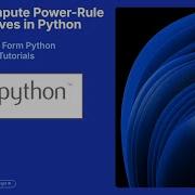 How To Compute Power Rule Derivatives In Python With SymPy In 75 Seconds