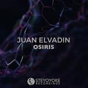 Juan Elvadin Osiris Original Mix Steyoyoke