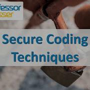 Secure Coding Techniques CompTIA Security SY0 501 3 6