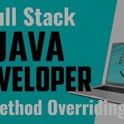 Java Full Stack Developer Course For Beginners Method Overriding Basic To Advance DRS 26 19