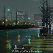 Nightcore Dark Parallels NBSPLV