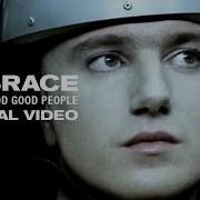 Embrace All You Good Good People Official Video