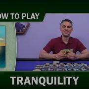 Tranquility обучающее видео о том как играть от Gaming Rules