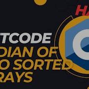 LeetCode Median Of Two Sorted Arrays C Coding Interview