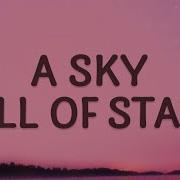 Coldplay A Sky Full Of Stars Lyrics