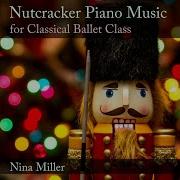 The Nutcracker Op 71 Th 14 Act 2 No 10 Dance Of The Mirlitons Warm Up