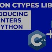 Introducing Pointers In Python Using The Ctypes Library