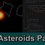 JS Asteroids Game Part 3 Collision Detection And Explosions