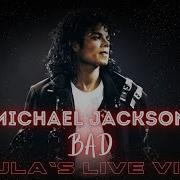 Michael Jackson Bad Nebula S Live Vision