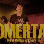 OMERTA Live At The George Tavern