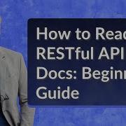How To Read RESTful API Docs Beginner S Guide