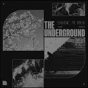 Dannic Ryos The Underground Extended Mix