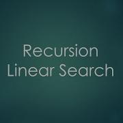 19 3 Recursion Linear Search