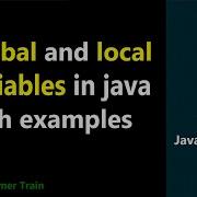 Difference Between Global And Local Variables In Java With Example Java Lecture 24 Interview Java
