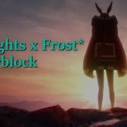 Arknights X Frost AMV Towerblock