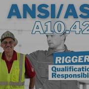 ANSI ASSE A10 42 Rigging Qualifications Responsibilities