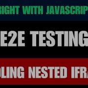 Playwright With Javascript Tutorial 20 Handling Nested Iframes