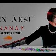 SEZEN AKSU ŞİNANAY Murat Seker Remix 2019