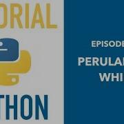 Pemrograman Python Untuk Pemula 24 While Loop