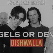 Dishwalla Angels Or Devils HQ Karaoke