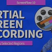 How To Record Partial Screens In ScreenFlow 10