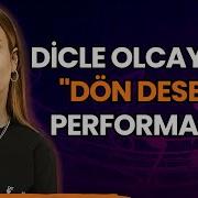 Dicle Olcay Dan Dön Desem Performansı