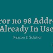 Error No 98 Address Already In Use Error Odoo Reason Solution Fix Address Already In Use Error