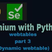 Selenium With Python Tutorial 36 Webtables Part 3 Dynamic Webtable