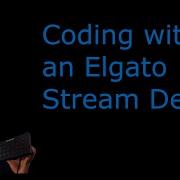 Coding With An Elgato Stream Deck