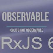 Observable Cold Observable And Hot Observable