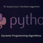 75 Subset Sum OR Partition Algorithm In Python