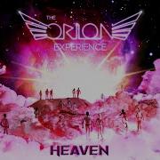 Heaven The Orion Experience