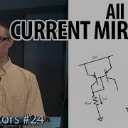 Introduction To Current Mirrors 24 Transistors