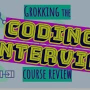 GROKKING The CODING INTERVIEW Review Best FAANG Interview Prep