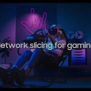 Samsung Network Slicing Gaming