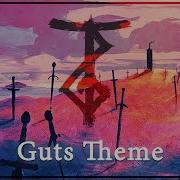 Berserk Guts Downtempo Cover By Tristan Gray