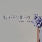 Sibel Can Hüznün Gemileri Official Lyric Video