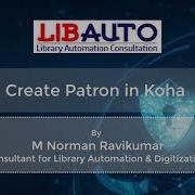 How To Add A Patron In Koha ILMS Ravikumar