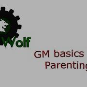 GM Basics 9 Parenting GMWolf