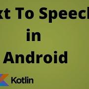 How To Convert Text To Speech In Android Kotlin Android Studio Tutorial Quick Easy