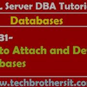 SQL Server DBA Tutorial 31 How To Attach And Detach Databases