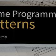 Game Programming Patterns By Robert Nystrom