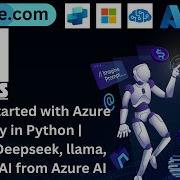 Getting Started With Azure AI Foundry In Python Connect Deepseek Llama Phi OpenAI From Azure AI
