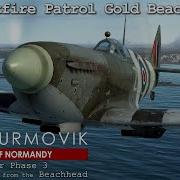 Spitfire Mk IXe Patrol Gold Beachhead Режим карьеры IL2 Great Battles Normandy 10