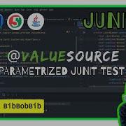 Writing Tests With JUnit 5 Parameterized Test Junit 5 Unit Testing Java Coding With BibBobBib