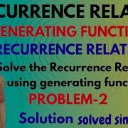 Generating Function To Solve Recurrence Relation Using Generating Function