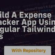 Build A Expense Tracker App Using Angular Tailwind Css