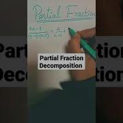Partial Fraction Decomposition