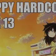 Happy Hardcore UK Hardcore Mix 13 Memories
